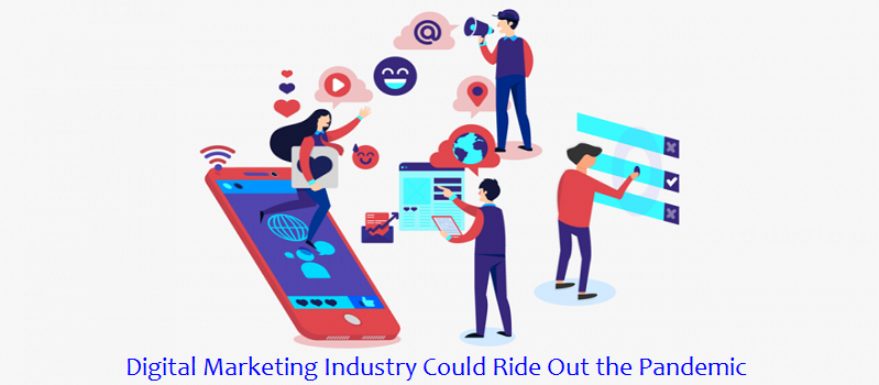How the Digital Marketing Industry Could Ride Out the Pandemic