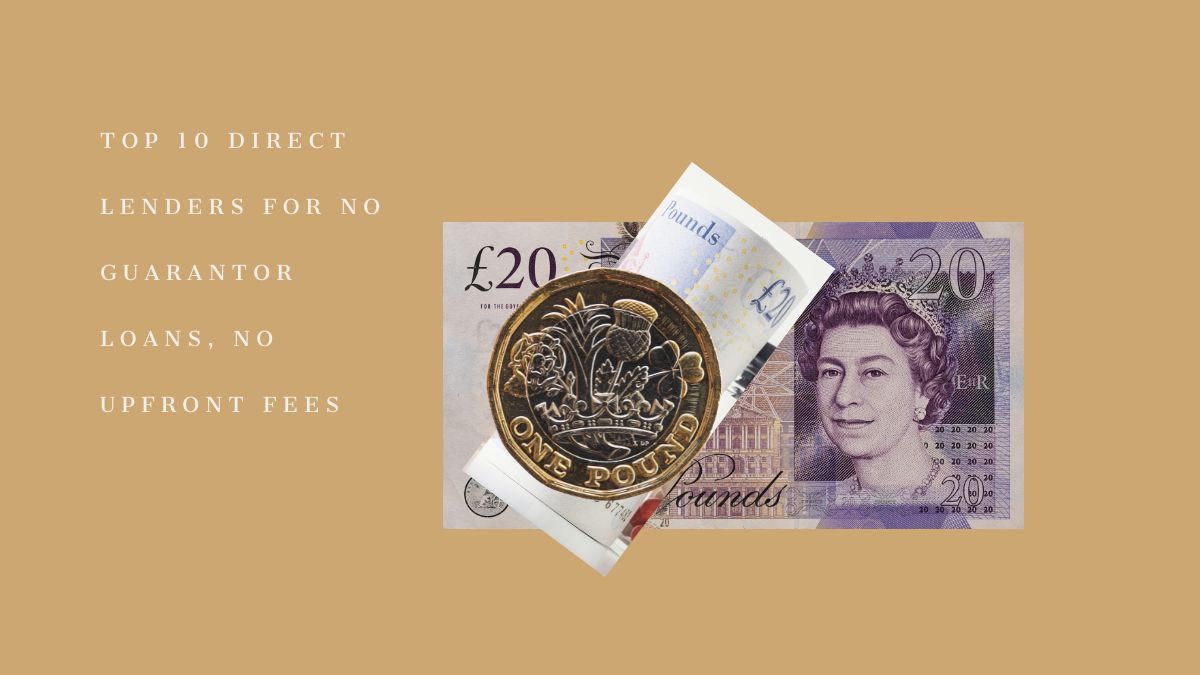 Top 10 direct lenders for no guarantor loans, no upfront fees